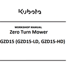 Kubota GZD15 (GZD15-LD, GZD15-HD) Zero Turn Mower Best PDF Workshop Service Manual