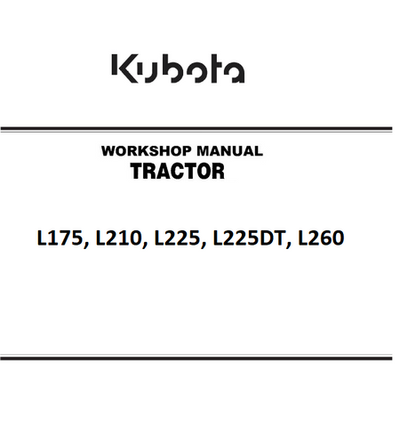 Kubota L175, L210, L225, L225DT, L260 Tractor best PDF Workshop Service Manual