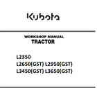 Kubota L2350, L2650(GST), L2950(GST), L3450(GST), L3650(GST) Tractor Best PDF Workshop Service Manual