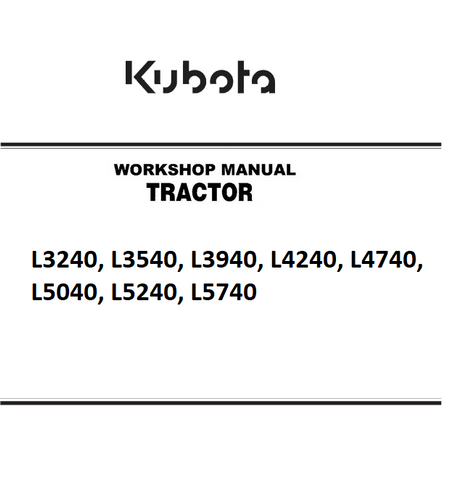 Kubota L3240, L3540, L3940, L4240, L4740, L5040, L5240, L5740 Tractor Best PDF Workshop Service Manual