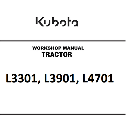 Kubota L3301, L3901, L4701 Tractor Best PDF Workshop Service Repair Manual