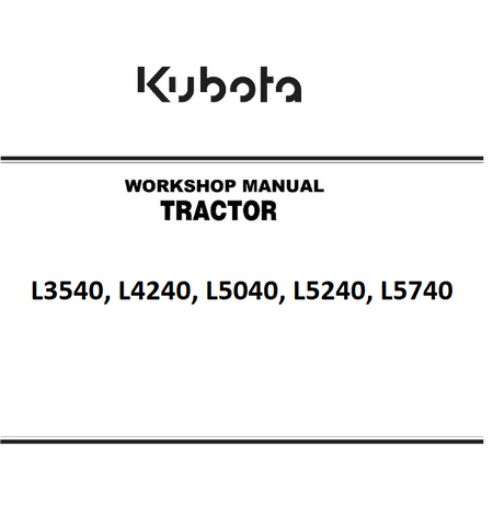 Kubota L3540, L4240, L5040, L5240, L5740 Tractor Best PDF Workshop Service Manual