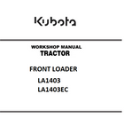 Kubota LA1403, LA1403EC Front Loader best PDF Workshop Service Manual