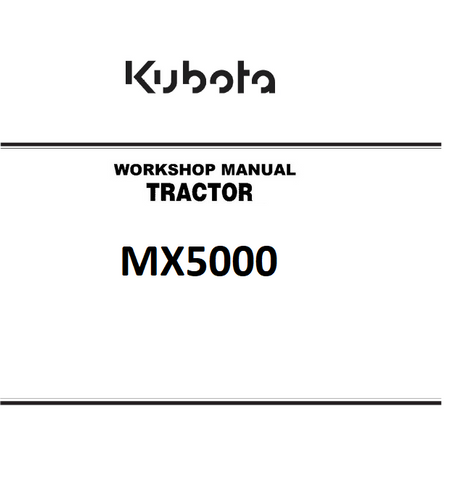 Kubota MX5000 Tractor Best PDF Workshop Service Repair Manual