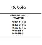 Kubota RCK54-24B-EC, RCK60-24B-EC, RCK60-27B-EC, RC60-24BR, RC60-27BR Tractor Best PDF Workshop Service Manual