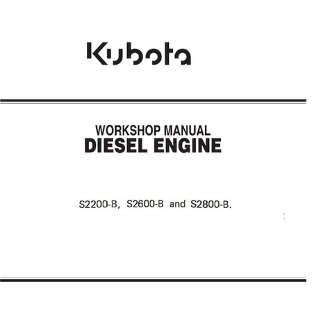 Kubota S2200-B, S2600-B, S2800-B (NINNA 6.280 HE) Diesel Engine best PDF Workshop Manual