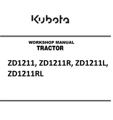 Kubota ZD1211, ZD1211R, ZD1211L, ZD1211RL Tractor Best PDF Workshop Service Repair Manual