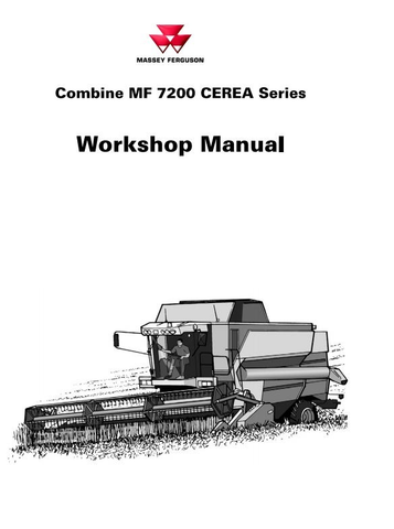 Massey Ferguson MF 7200 CEREA Series Combine Harvester Workshop Service Repair Manual