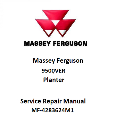 Massey Ferguson MF 9500VER Planter Workshop Service Repair Manual
