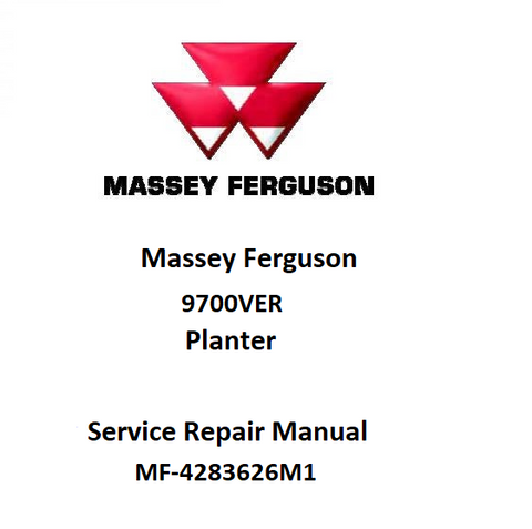 Massey Ferguson MF 9700VER Planter Workshop Service Repair Manual