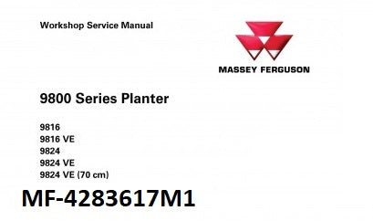 Massey Ferguson MF 9816, 9816 VE, 9824, 9824 VE, 9824 VE, 9824 VE (70CM) Planter Workshop Service Repair Manual