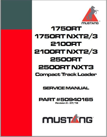Mustang 1750RT, 1750RT NXT2/3, 2100RT, 2100RT NXT2/3, 2500RT, 2500RT NXT3 Compact Track Loader Service Repair Manual