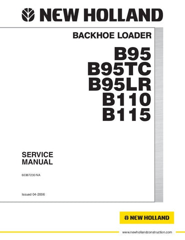 New Holland B95, B95 TC, B95 LR, B110, B115 Backhoe Loader Service Repair Manual PDF Download