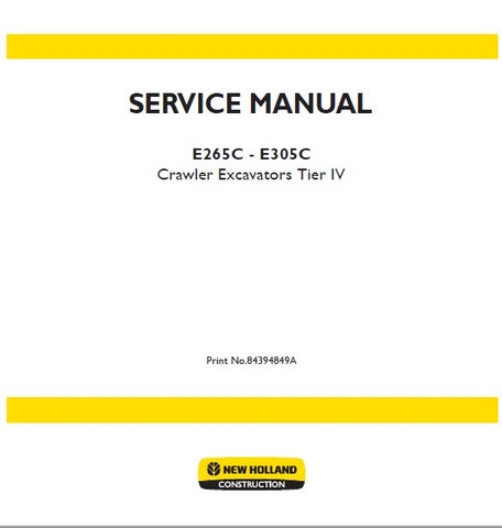 New Holland E265C, E305C Tier 4 Crawler Excavator Service Repair Manual PDF Download