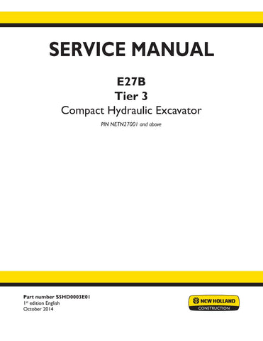 New Holland E27B Tier 3 Compact Hydraulic Excavator Service Repair Manual PDF Download