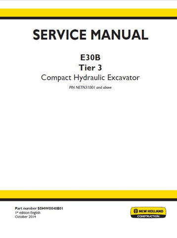 New Holland E30B Tier 3 Compact Hydraulic Excavator Service Repair Manual PDF Download