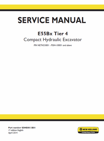 New Holland E55Bx Tier 4 Compact Hydraulic Excavator Service Repair Manual PDF Download
