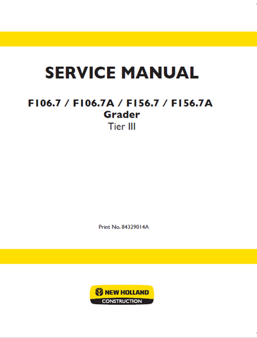 New Holland F106.7, F106.7A, F156.7, F156.7A Tier 3 Grader Service Repair Manual PDF Download