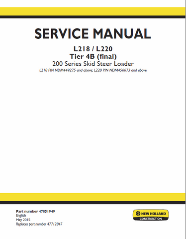 New Holland L218, L220 Tier 4B Final Skid Steer Service Repair Manual PDF Download