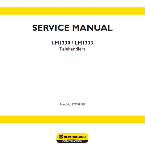 New Holland LM1330 and LM1333 Telehandlers Service Repair Manual PDF Download