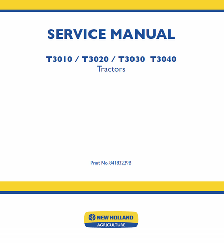 New Holland T3010, T3020, T3030, T3040 Tractors Service Repair Manual PDF Download