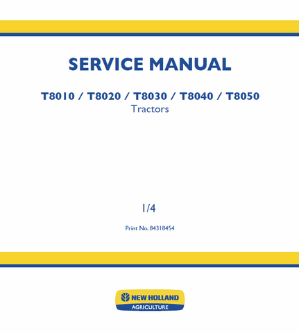 New Holland T8010, T8020, T8030, T8040, T8050 Tractor Service Repair Manual PDF Download