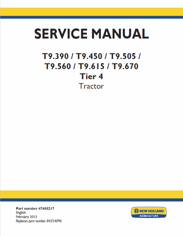 New Holland T9.390, T9.450, T9.505 T9.560, T9.615, T9.670 Tier 4 Tractor Service Repair Manual PDF Download