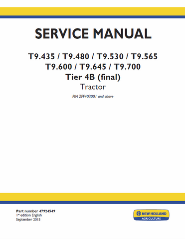 New Holland T9.435, T9.480, T9.530, T9.565, T9.600, T9.645, T9.700 Tier 4B Final Tractor Service Repair Manual PDF Download