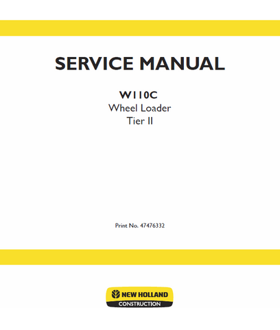 New Holland W110C Tier 2 Wheel Loader Service Repair Manual PDF Download