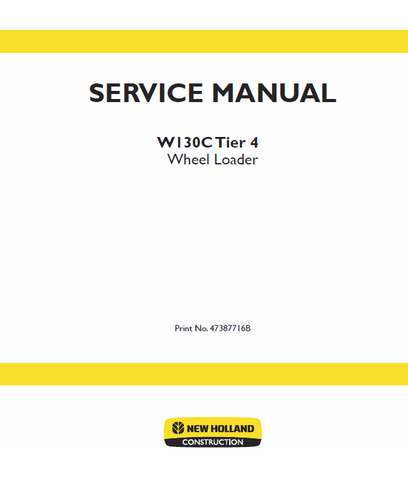 New Holland W130C Tier 4 Wheel Loader Service Repair Manual PDF Download