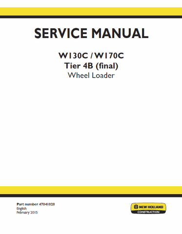 New Holland W130C, W170C Tier 4B Final Wheel Loader Service Repair Manual PDF Download