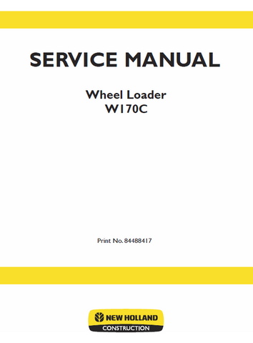 New Holland W170C Wheel Loader Service Repair Manual PDF Download