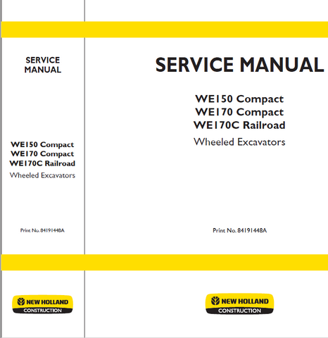 New Holland WE150 , WE170 Compact & WE170C Railroad Wheeled Excavators Service Repair Manual PDF Download
