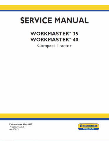 New Holland Workmaster 35 and 40 Compact Tractor Service Repair Manual PDF Download