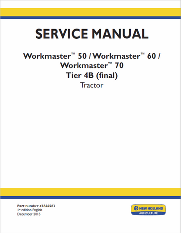 New Holland Workmaster 50, 60, 70 Tier 4B Final Tractor Service Repair Manual PDF Download