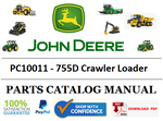 PC10011 PARTS CATALOG MANUAL - JOHN DEERE 755D Crawler Loader BEST PDF