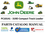 PC10141 PARTS CATALOG MANUAL - JOHN DEERE 319D Compact Track Loader Official PDF Download