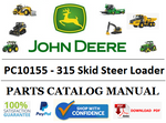 PC10155 PARTS CATALOG MANUAL - JOHN DEERE 315 Skid Steer Loader Official PDF Download