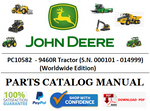 PC10582 PARTS CATALOG MANUAL - JOHN DEERE 9460R Tractor (S.N. 000101 - 014999) (Worldwide Edition) Official PDF Download