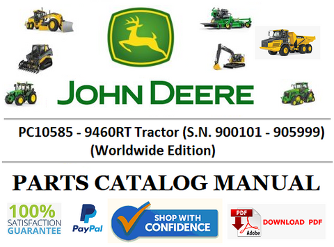 PC10585 PARTS CATALOG MANUAL - JOHN DEERE 9460RT Tractor (S.N. 900101 - 905999) (Worldwide Edition) Official PDF Download