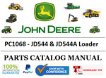 PC1068 PARTS CATALOG MANUAL - JOHN DEERE JD544 & JD544A Loader Official PDF Download