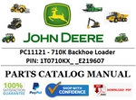 PC11121 PARTS CATALOG MANUAL - JOHN DEERE 710K Backhoe Loader PIN: 1T0710KX_ _E219607 BEST PDF