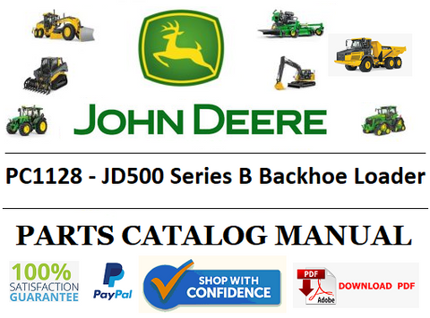 PC1128 PARTS CATALOG MANUAL - JOHN DEERE JD500 Series B Backhoe Loader Official PDF Download