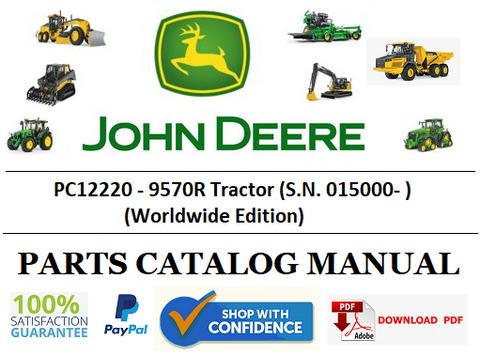 PC12220 PARTS CATALOG MANUAL - JOHN DEERE 9570R Tractor (S.N. 015000- ) (Worldwide Edition) Official PDF Download