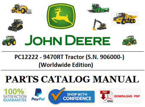 PC12222 PARTS CATALOG MANUAL - JOHN DEERE 9470RT Tractor (S.N. 906000-) (Worldwide Edition) Official PDF Download