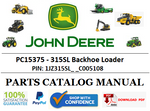 PC15375 PARTS CATALOG MANUAL - JOHN DEERE 315SL Backhoe Loader PIN: 1JZ315SL_ _C005108 BEST PDF