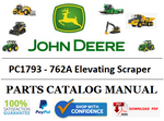 PC1793 PARTS CATALOG MANUAL - JOHN DEERE 762A Elevating Scraper Official PDF Download