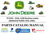 PC1930 PARTS CATALOG MANUAL - JOHN DEERE 310A, 310B Backhoe Loader BEST PDF