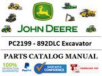 PC2199 PARTS CATALOG MANUAL - JOHN DEERE 892DLC Excavator BEST PDF