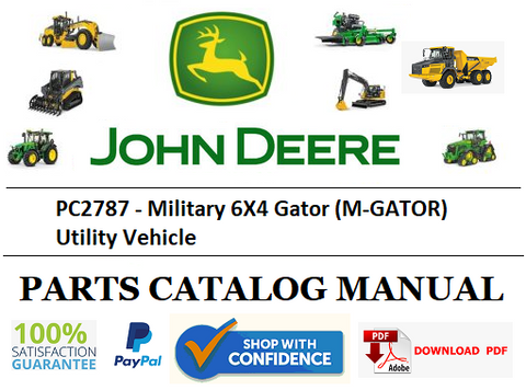 PC2787 PARTS CATALOG MANUAL - JOHN DEERE Military 6X4 Gator (M-GATOR) Utility Vehicle Official PDF Download